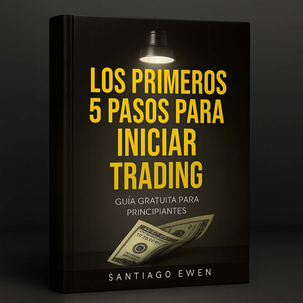 Los Primeros 5 Pasos Para Empezar a Hacer Trading (Guía Definitiva para Principiantes)